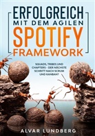 Alvar Lundberg - Erfolgreich mit dem agilen Spotify Framework