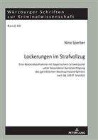 Nina Sperber, Klaus Laubenthal - Lockerungen im Strafvollzug