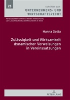 Hanna Gotta - Zulässigkeit und Wirksamkeit dynamischer Verweisungen in Vereinssatzungen
