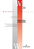 Tomá¿ Hlobil, Tomás Hlobil, Wynfrid Kriegleder - Franz Ficker (1782 - 1849)