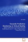 Jan Meseth - Towards Predictive Rendering in Virtual Reality