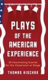 Thomas Hischak - Plays of the American Experience