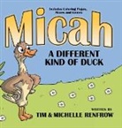 Michelle Renfrow, Timothy Renfrow - Micah, A Different Kind of Duck