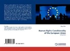 Derya Özer - Human Rights Conditionality of the European Union