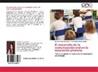 Miladi Fornaris Méndez, Miladis Fornaris Méndez, Félix Lázaro Huepp Ramos - El desarrollo de la comunicación oral en la educación primaria