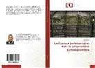 Serge Surin - Les travaux parlementaires dans la jurisprudence constitutionnelle