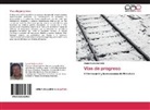 Daniel Guillermo Grilli - Vías de progreso