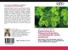 Adriana Gratti, Adriana C Gratti, Adriana C. Gratti, Alberto Angel Gurni - Euphorbias de la Patagonia Argentina: caracterización morfo-anatómica