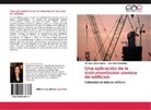 José Alberto Escobar, Maritz Galiote Juárez, Maritza Galiote Juárez - Una aplicación de la instrumentación sísmica de edificios
