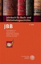 Uwe Jochum, Bernhar Lübbers, Bernhard Lübbers, Armin Schlechter, Armin Schlechter u a, Bettina Wagner - Jahrbuch für Buch- und Bibliotheksgeschichte 5 | 2020