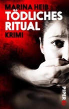 Marina Heib - Tödliches Ritual
