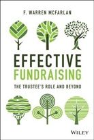 F Warren McFarlan, F. Warren McFarlan, Fw Mcfarlan - Effective Fundraising