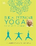 B K S Iyengar, B.K.S. Iyengar, IYENGAR B.K.S. - B.K.S. Iyengar Yoga the Path to Holistic Health