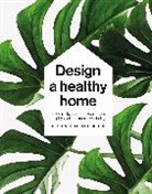 Oliver Heath, Heath Oliver - Design a Healthy Home