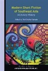 Teri Shaffer Yamada - Modern Short Fiction of Southeast Asia – A Literary History