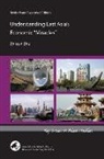 Zhiqun Zhu - Understanding East Asia's Economic "Miracles"