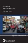 Kathleen M. Adams - Indonesia: History, Heritage, Culture