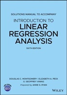 Douglas Montgomery, Douglas C Montgomery, Douglas C. Montgomery, Douglas C. (Georgia Institute of Techn Montgomery, Douglas C. Peck Montgomery, Montgomery Douglas C.... - Introduction to Linear Regression Analysis, 6e Solutions Manual