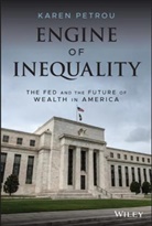Karen Petrou - Engine of Inequality