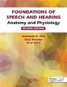 Jeannette D. Hoit, Brad Story, Gary Weismer - Foundations of Speech and Hearing
