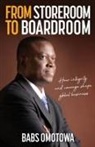 Babs Omotowa - From Storeroom to Boardroom