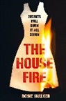 Rosie Walker, Walker Rosie - The House Fire