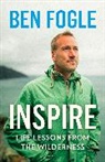 BEN FOGLE, Ben Fogle - Inspire