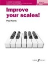 PAUL HARRIS - Improve Your Scales! Piano Grade 5