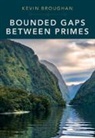 Kevin Broughan, Kevin (University of Waikato Broughan, Broughan Kevin Broughan - Bounded Gaps Between Primes