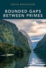 Kevin Broughan, Kevin (University of Waikato Broughan, Broughan Kevin Broughan - Bounded Gaps Between Primes