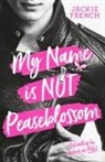 French, Jackie French - My Name Is Not Peaseblossom