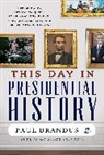 Paul Brandus, Brandus Paul - This Day in Presidential History
