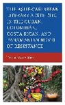 Thomas Wayne Edison - Ashe Caribbean Literary Aesthetic in the Cuban, Colombian, Costa