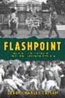 Derek Charles Catsam, Catsam Derek Charles - Flashpoint
