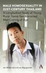 Jan W de Lind van Wijngaarden, JAN W. WIJNGAARDEN, Jan W. de Lind van Wijngaarden - Male Homosexuality in 21st-Century Thailand