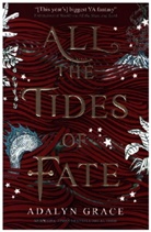 Adalyn Grace - All the Tides of Fate