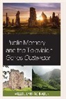 Valerie Lynn Schrader - Public Memory and the Television Series Outlander