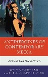 Melanie Pierce Haas, Gretchen Busl, Melanie Haas, N A Pierce, N. A. Pierce - Antiheroines of Contemporary Media