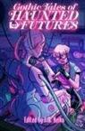 Various, Various Various, S M Beiko, S. M. Beiko - Gothic Tales Of Haunted Futures