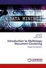 Moh Atique, Mohd Atique, Gautam Borkar, Leen Patil, Leena Patil - Introduction to Multistage Document Clustering