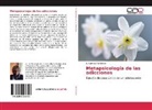 A Martha Chirieleison, A. Martha Chirieleison - Metapsicología de las adicciones