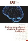 Sala Aguib, Salah Aguib, Mohamed Tourab - Étude du comportement vibratoire des plaques intelligentes