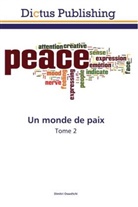 Dimitri Ossadtchi - Un monde de paix