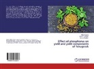 Thomas Abraham, Habtam Ashagre, Habtamu Ashagre, Abeb Kasaye, Abebe Kasaye - Effect of phosphorus on yield and yield components of fenugreek