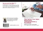 Marian Anaya, Mariana Anaya, Gabriela Villafaña - Tan cerca y tan lejos: Relaciones interpersonales y Facebook