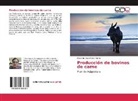Mauricio Oscar Pozo Rivera - Producción de bovinos de carne