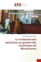 Joseph Mbouombouo Ndam - Le traitement des opérations au guichet des Institutions de Microfinance