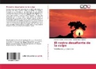Marcela Yanet Jiménez Urzúa, Marcela Yaneth Jiménez Urzúa, Abish Morke Barisso, Abishu Morke Barisso - El rostro desafiante de la culpa