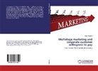 Sara Khosravi - Multistage marketing and corporate customer willingness to pay