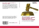 Daniel Armando Erazo Sinmaleza - Acoso Moral, causal para finalizar el Contrato de Trabajo